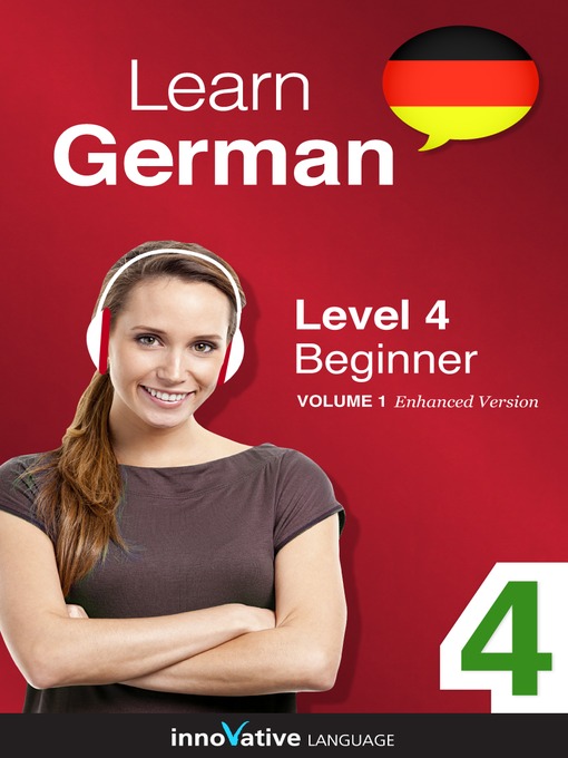 Title details for Learn German: Level 4: Beginner German by Innovative Language Learning, LLC - Available